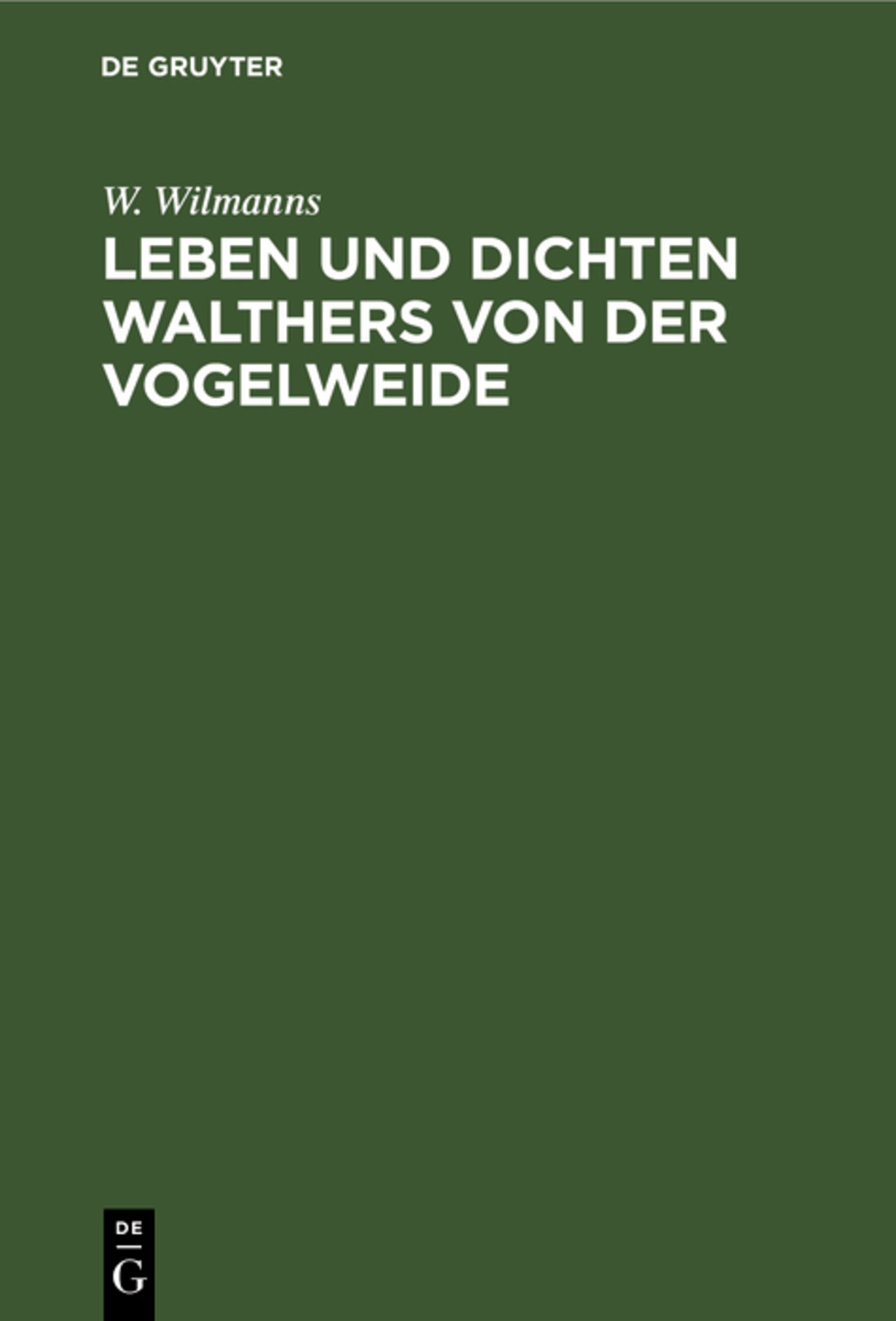 Leben und Dichten Walthers von der Vogelweide